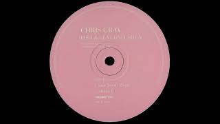 Chris Gray - Sun Needs Planet