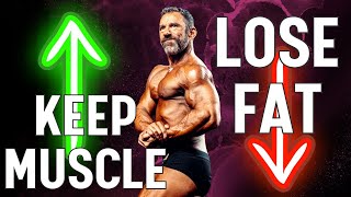 How To Prevent Muscle Loss (Lose Only Fat)