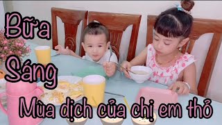 Bữa sáng ở nhà mùa dịch Covit