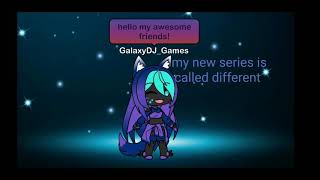 Different(part 1) glms(gacha life mini series)