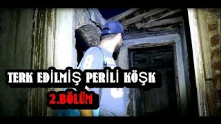 ALMAN GENERAL'İN PERİLİ KÖŞKÜ - PART2