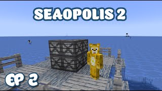 Seaopolis 2 - Ep 2 - Early Automation