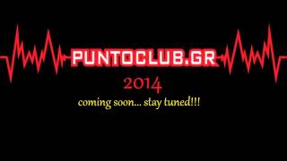 Puntoclub.gr That's how we rolled 2014 Coming soon!!!