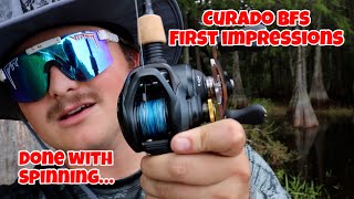 Never Use Spinning Again... (Curado BFS Review First Impressions)