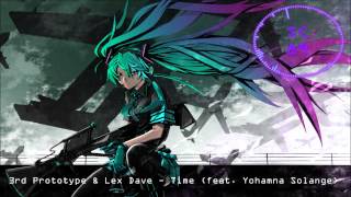 Nightcore: Time- 3rd Prototype & Lex Dave (Feat. Yohamna Solange