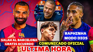 🚨BOMBAZO OFICIAL DEL BARCELONA - SALAH AL BARCELONA, ACUERDO GRATIS - RAPHINHA HACE HISTORIA