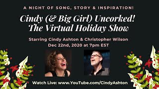 The Virtual Holiday Show with Cindy (& Big Girl) Uncorked!