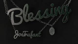 Joe Trufant - Blessing (Audio)