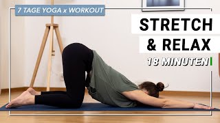 Stretch & Relax - gesamten Körper dehnen | 18 Min | Yoga x Workout Tag 4