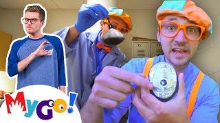 Detective Blippi | Blippi | Educational Videos | MyGo! Sign Language For Kids | ASL