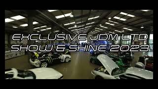 EXCLUSIVE JDM LT -  SHOW AND SHINE 2023 - FULL SCALE SEASON FINALE