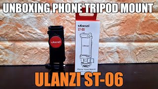 Unboxing (BUKAN REVIEW) Ulanzi ST-06 Phone Tripod Mount