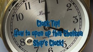 Clock Tip! How to open up a Chelsea Ship’s Clock!