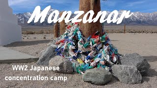 Manzanar - A Japanese Internment Camp WW2