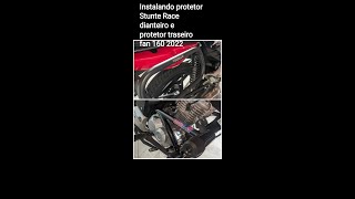 Instalando Protetor Stunte Race e Protetor traseiro fan 160 2022