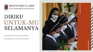 Pengikraran Kaul Pertama dalam Kongregasi Misionaris Claris dari Sakramen Mahakudus.