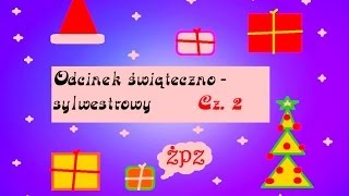 "Życiowe porady Zygmunta" #12 - odcinek świąteczno-sylwestrowy (cz.2/2)