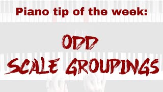 INCREASE scale SPEED and CONTROL - odd scale grouping trick - Nu School Piano