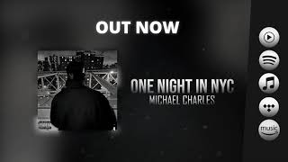 Michael Charles - One Night In NYC (Audio)