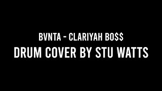 Clariyah Bo$$ - BVNTA (Drum cover)