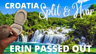 ERIN PASSED OUT & VOMITED- Split & Hvar- Croatia Europe 2022