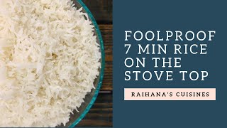 HOW TO COOK RICE ON THE STOVE TOP PERFECTLY IN 7 MIN FOOL PROOF RECIPE!