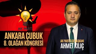 #CANLI I AK Parti Çubuk 8. Olağan İlçe Kongresi