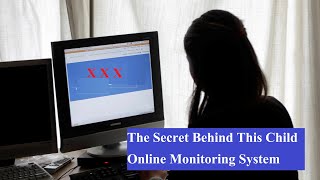 The Secret Behind This Child Online Monitoring System