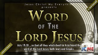 Word of the Lord Jesus #Audio