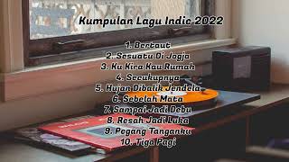 Kumpulan Lagu Indie 2022 - Galeri Musik