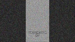 GUESS THE COLOR!! Part 77✨🎨