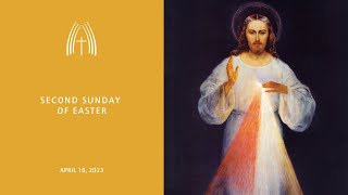 Second Sunday  of Easter - April 16, 2023