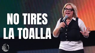 No Tires La Toalla