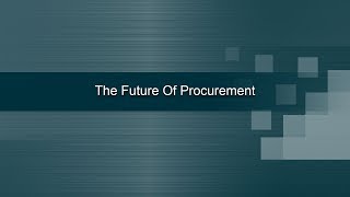 Part 5 - Future of Procurement