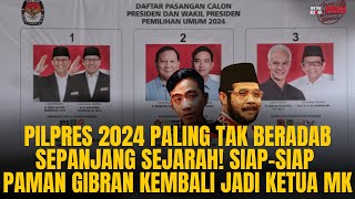 PILPRES 2024 PALING TAK BERADAB DALAM SEJARAH! PAMAN GIBRAN BISA JADI KETUA MK LAGI? | OTR Eps. 578