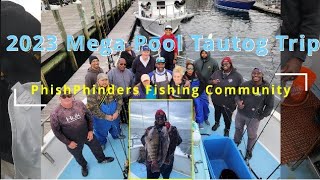 PhishPhinders Tautog MegaPool 2023 | Bounty Hunter Charters