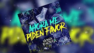 Nueva Faceta - Ahora Me Piden Favor (audio oficial ) #estreno   2024