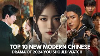 Top 10 Modern Chinese Dramas of 2024 | Chinese Modern Dramas series English sub