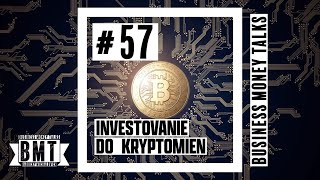 #57 INVESTOVANIE DO KRYTOMIEN