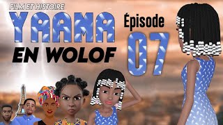 Film - Histoire de  ( YAAMA ) En Wolof : Épisode 7 **VOSTFR**