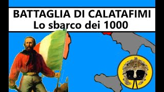 Garibaldi e i Mille - 1860 le battaglie di Calatafimi e Milazzo