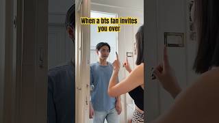 When a bts fan invites you over #shorts #kpop #bts #btsarmy