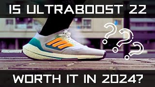 Ultraboost 22 Still Worth It in 2024?