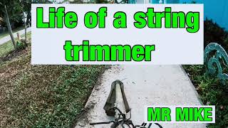 Life of a string trimmer