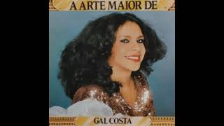 GAL COSTA JÁ ERA TEMPO