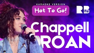 Chappell Roan - Hot To Go! | Karaoke Version