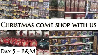 Christmas come shop with us - B&M