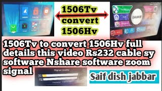 1506tv to Convert 1506hv nshare zoom signal software karny ka treka full details this video..like