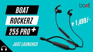 Boat Rockerz 255 Pro Plus Wireless Neckband Detailed Review | boat rockerz 255 pro+ जबरदस्त बैटरी !