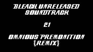 Bleach Unreleased Soundtrack - Omnious Premonition (Remix)